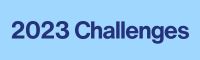 2023 Challenges