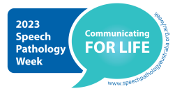 2023 speech pathology week campaign logo with light blue cartoon speech bubble and text Communicating for Life
